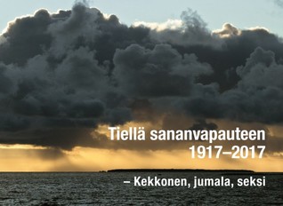 Tiellä sananvapauteen 1917-2017 (Paperback)