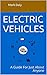 Electric Vehicles: A Guide ...