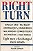 Right Turn: Eight Men Who C...