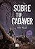 Sobre tu cadáver (Saga John Cleaver nº 5) (Spanish Edition)