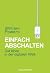Einfach abschalten: Gut leb...