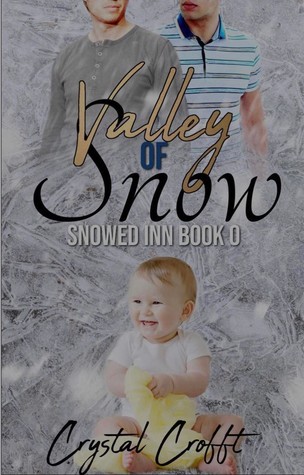 Valley of Snow (Snowed Inn, #0)