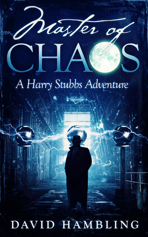 Master of Chaos (Harry Stubbs, #4)