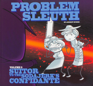 Suitor to the Sodajerk's Confidante (Problem Sleuth, #3)