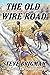 The Old Wire Road