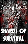 Shards of Survival by Rosalie Howe Shards of Survival by Rosalie Howe