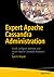 Expert Apache Cassandra Administration