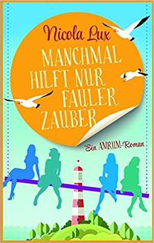 Manchmal hilft nur fauler Zauber