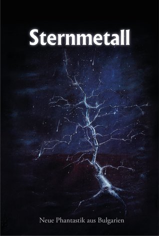 Sternmetall: Neue Phantastik aus Bulgarien