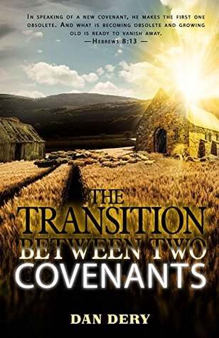 The Transition Between Two Covenants (Kindle Edition)