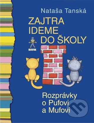 Zajtra ideme do školy, Rozprávky o Pufovi a Mufovi