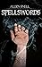 Spellswords (Spellsaga Book 1)