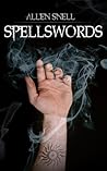 Spellswords (Spellsaga Book 1) Spellswords (Spellsaga Book 1)
