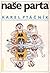 Naše parta by Karel Ptáčník