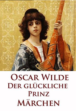 Der glückliche Prinz: Märchen (Kindle Edition)