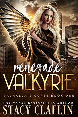 Renegade Valkyrie (Valhalla's Curse, #1)