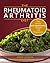 Rheumatoid Arthritis Diet - anti inflammatory cookbook by Ross Lennox