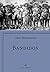 Bandidos by Eric J. Hobsbawm