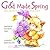 God Made Spring by Elizabeth   Terry