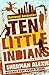 Ten Little Indians by Sherman Alexie