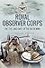 Royal Observer Corps: The ‘Eyes and Ears’ of the RAF in WWII