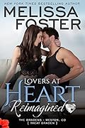 Lovers at Heart, Reimagined (Love in Bloom, #4: The Bradens, #1)