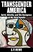 Transgender America: Spirit...