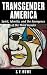 Transgender America by S.F. Howe