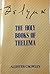 The Holy Books of Thelema by Aleister Crowley The Holy Books of Thelema by Aleister Crowley
