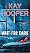 Wait for Dark (Bishop/Special Crimes Unit #17; Dark #2)