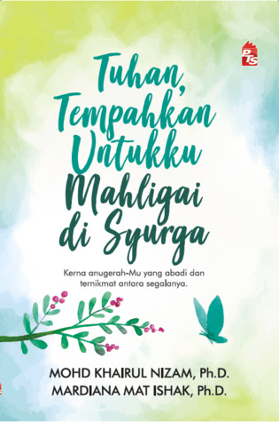 Tuhan, Tempahkan Untukku Mahligai di Syurga