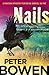 Nails by Peter Bowen Nails by Peter Bowen
