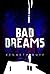Bad Dreams