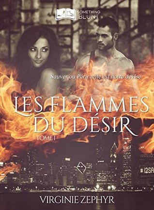 Les Flammes du désir, tome 1 (Something Blunt) (French Edition)