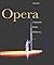 Opera: Composers, Works, Performers