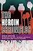 The Heroin Chronicles (Akashic Drug Chronicles Book 4)
