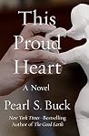 This Proud Heart:...