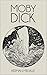 Moby Dick; Or, The Whale