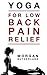21 Yoga Exercises for Lower Back Pain by Morgan Sutherland