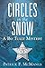 Circles in the Snow: A Bo Tully Mystery
