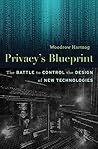 Privacy’s Blueprint: The Battle to Control the Design of New Technologies