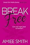 Break Free by Amiee  Smith