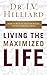 Living the Maximized Life: ...