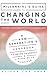The Millennial's Guide to Changing the World: A New Generation's Handbook to Being Yourself and Living with Purpose