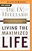 Living the Maximized Life