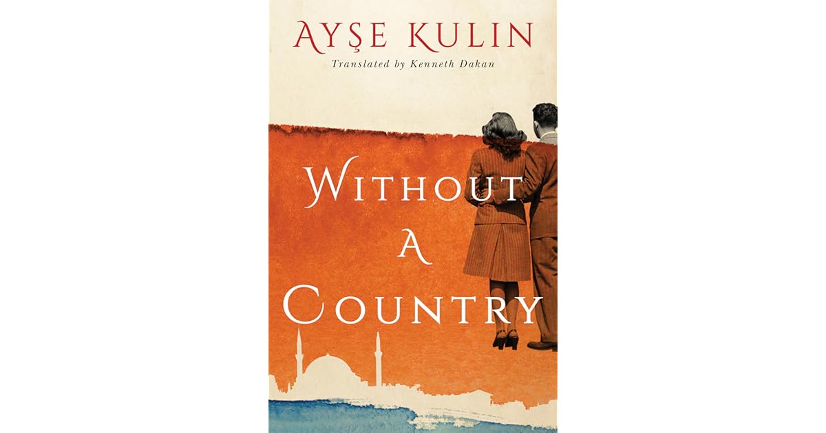 Without a Country by Ayşe Kulin