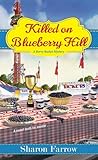 Killed on Blueberry Hill (Berry Basket Mystery, #3)