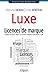 Luxe et licences de marques...