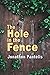 The Hole In The Fence