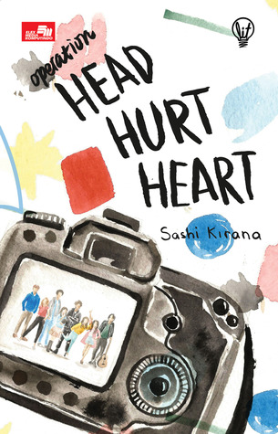  akan diberi tugas film pendek yang harus dikumpulkan dan akan ditayangkan di depan satu s  Operation Head Hurt Heart by Sashi Kirana
